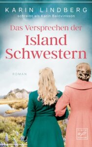 Karin Lindberg - Das Versprechen der Island Schwestern