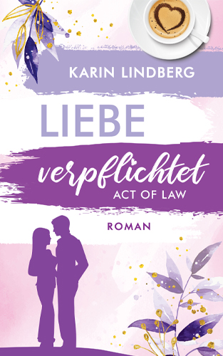 Act of Law – Liebe verpflichtet