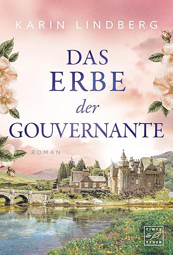 Karin Lindberg - Das Erbe der Gouvernante