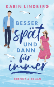 Karin Lindberg - Besser spät und dann für immer