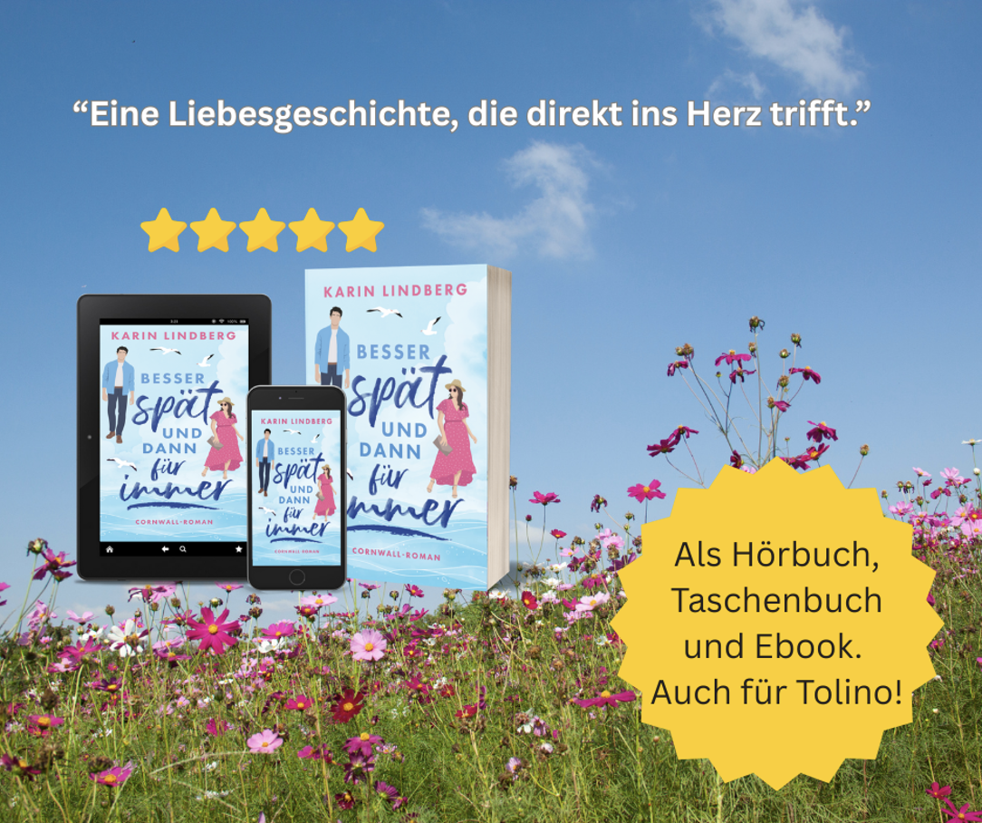 Karin Lindberg - Besser spät und dann für immer