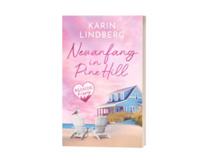 Cover von Neuanfang in Pine Hill von Karin Lindberg
